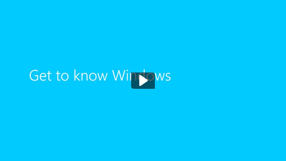 Get to know Windows