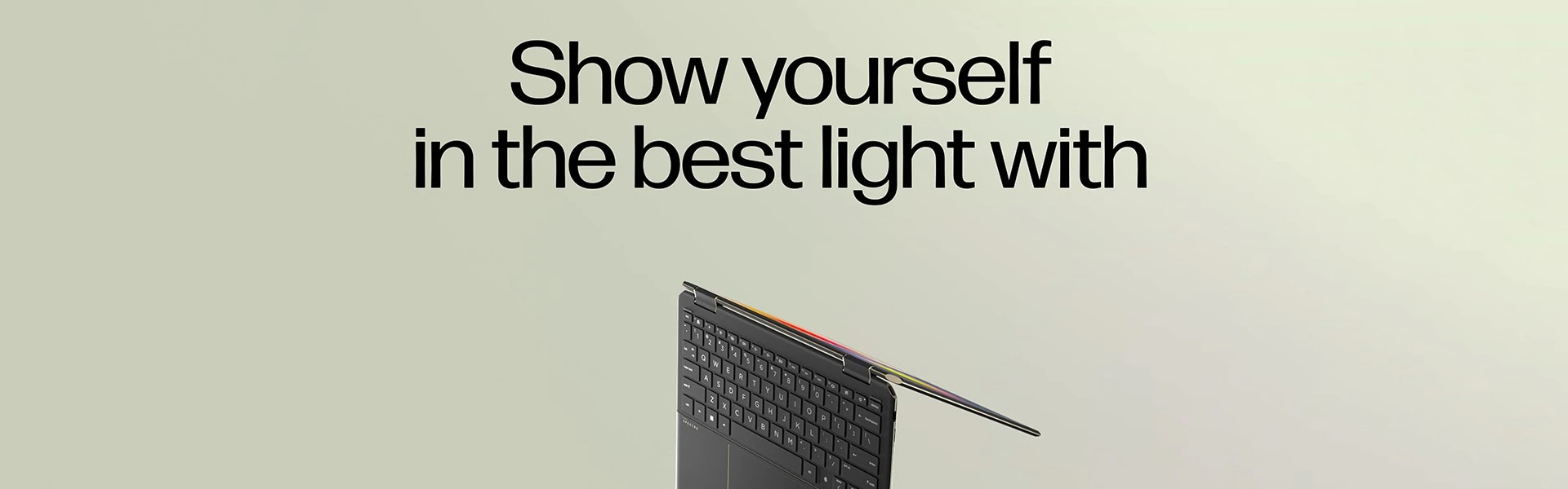 Show yourself in the best light with